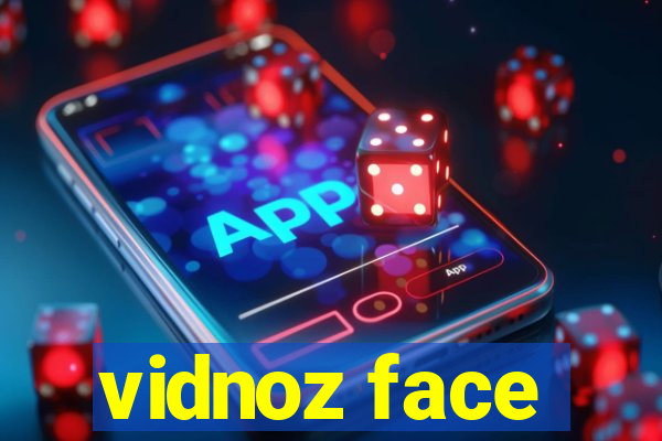 vidnoz face